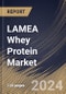 LAMEA Whey Protein Market Size, Share & Trends Analysis Report By Distribution Channel, By Type, By Application, By Country and Growth Forecast, 2024 - 2031 - Product Image