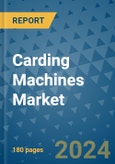 Carding Machines Market - Global Industry Analysis, Size, Share, Growth, Trends, and Forecast 2031 - By Product, Technology, Grade, Application, End-user, Region: (North America, Europe, Asia Pacific, Latin America and Middle East and Africa)- Product Image