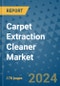 Carpet Extraction Cleaner Market - Global Industry Analysis, Size, Share, Growth, Trends, and Forecast 2031 - By Product, Technology, Grade, Application, End-user, Region: (North America, Europe, Asia Pacific, Latin America and Middle East and Africa) - Product Image