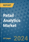 Retail Analytics Market - Global Industry Analysis, Size, Share, Growth, Trends, and Forecast 2031 - By Product, Technology, Grade, Application, End-user, Region: (North America, Europe, Asia Pacific, Latin America and Middle East and Africa)- Product Image