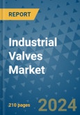 Industrial Valves Market - Global Industry Analysis, Size, Share, Growth, Trends, and Forecast 2031 - By Product, Technology, Grade, Application, End-user, Region: (North America, Europe, Asia Pacific, Latin America and Middle East and Africa)- Product Image