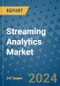 Streaming Analytics Market - Global Industry Analysis, Size, Share, Growth, Trends, and Forecast 2031 - By Product, Technology, Grade, Application, End-user, Region: (North America, Europe, Asia Pacific, Latin America and Middle East and Africa) - Product Thumbnail Image