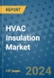 HVAC Insulation Market - Global Industry Analysis, Size, Share, Growth, Trends, and Forecast 2031 - By Product, Technology, Grade, Application, End-user, Region: (North America, Europe, Asia Pacific, Latin America and Middle East and Africa) - Product Thumbnail Image