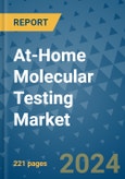 At-Home Molecular Testing Market - Global Industry Analysis, Size, Share, Growth, Trends, and Forecast 2031 - By Product, Technology, Grade, Application, End-user, Region: (North America, Europe, Asia Pacific, Latin America and Middle East and Africa)- Product Image