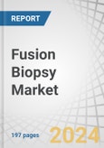 Fusion Biopsy Market by Route Type, Product, Application, End User, and Region - Global Forecast to 2029- Product Image