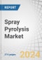 Spray Pyrolysis Market by Device Type, Process, Application, End-Use Industry, and Region - Global Forecast to 2029 - Product Thumbnail Image