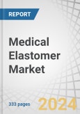 Medical Elastomer Market by Type, Applications, End-Use Industry & Region - Global Forecast to 2029- Product Image