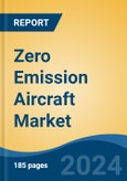 Zero Emission Aircraft Market - Global Industry Size, Share, Trends, Opportunity, and Forecast, 2019-2029F- Product Image