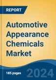 Automotive Appearance Chemicals Market - Global Industry Size, Share, Trends, Opportunity, and Forecast, 2019-2029F- Product Image