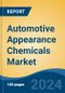 Automotive Appearance Chemicals Market - Global Industry Size, Share, Trends, Opportunity, and Forecast, 2019-2029F - Product Image