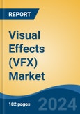 Visual Effects (VFX) Market - Global Industry Size, Share, Trends, Opportunity, and Forecast, 2019-2029F- Product Image