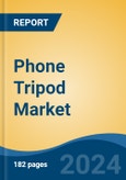 Phone Tripod Market - Global Industry Size, Share, Trends, Opportunity, and Forecast, 2019-2029F- Product Image