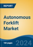 Autonomous Forklift Market - Global Industry Size, Share, Trends, Opportunity, and Forecast, 2019-2029F- Product Image