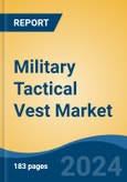 Military Tactical Vest Market - Global Industry Size, Share, Trends, Opportunity, and Forecast, 2019-2029F- Product Image