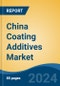 China Coating Additives Market, By Region, Competition, Forecast and Opportunities, 2019-2029F - Product Thumbnail Image