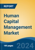 Human Capital Management Market - Global Industry Size, Share, Trends, Opportunity, and Forecast, 2019-2029F- Product Image