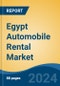 Egypt Automobile Rental Market, By Region, Competition, Forecast and Opportunities, 2019-2029F - Product Thumbnail Image