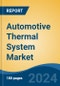 Automotive Thermal System Market - Global Industry Size, Share, Trends, Opportunity, and Forecast, 2019-2029F - Product Image