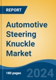 Automotive Steering Knuckle Market - Global Industry Size, Share, Trends, Opportunity, and Forecast, 2019-2029F- Product Image