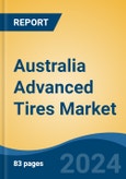 Australia Advanced Tires Market, By Region, Competition, Forecast and Opportunities, 2019-2029F- Product Image