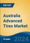 Australia Advanced Tires Market, By Region, Competition, Forecast and Opportunities, 2019-2029F - Product Image