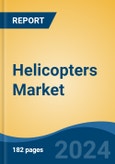 Helicopters Market - Global Industry Size, Share, Trends, Opportunity, and Forecast, 2019-2029F- Product Image