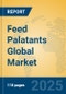 Feed Palatants Global Market Insights 2025, Analysis and Forecast to 2030, by Market Participants, Regions, Technology, Application, Product Type - Product Image