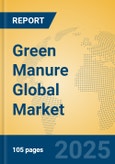 Green Manure Global Market Insights 2025, Analysis and Forecast to 2030, by Market Participants, Regions, Technology, Application, Product Type- Product Image