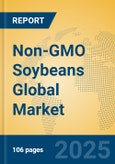 Non-GMO Soybeans Global Market Insights 2025, Analysis and Forecast to 2030, by Manufacturers, Regions, Technology, Application, Product Type- Product Image