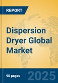 Dispersion Dryer Global Market Insights 2025, Analysis and Forecast to 2030, by Manufacturers, Regions, Technology, Application, Product Type- Product Image