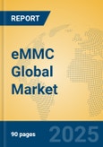 eMMC Global Market Insights 2025, Analysis and Forecast to 2030, by Manufacturers, Regions, Technology, Application- Product Image