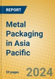 Metal Packaging in Asia Pacific- Product Image