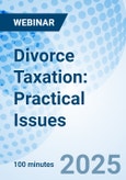 Divorce Taxation: Practical Issues - Webinar (ONLINE EVENT: February 7, 2025)- Product Image