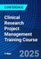 Clinical Research Project Management Training Course (October 22-24, 2025) - Product Thumbnail Image