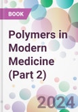 Polymers in Modern Medicine (Part 2)- Product Image