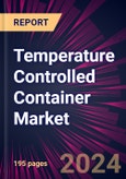 Temperature Controlled Container Market 2025-2029- Product Image