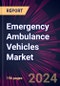 Emergency Ambulance Vehicles Market 2025-2029 - Product Thumbnail Image