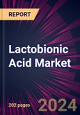 Lactobionic Acid Market 2025-2029- Product Image