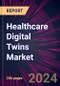 Healthcare Digital Twins Market 2025-2029 - Product Thumbnail Image