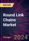 Round Link Chains Market 2025-2029 - Product Image