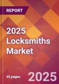 2025 Locksmiths Global Market Size & Growth Report with Updated Analysis & Forecasts- Product Image