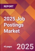 2025 Job Postings Global Market Size & Growth Report with Updated Analysis & Forecasts- Product Image