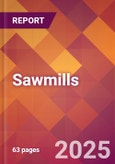 Sawmills - 2025 U.S. Market Research Report with Updated Analysis & Forecasts- Product Image