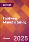 Footwear Manufacturing - 2025 U.S. Market Research Report with Updated Analysis & Forecasts - Product Thumbnail Image