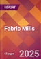 Fabric Mills - 2025 U.S. Market Research Report with Updated Analysis & Forecasts - Product Thumbnail Image