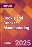 Cookie and Cracker Manufacturing - 2025 U.S. Market Research Report with Updated Analysis & Forecasts- Product Image