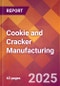 Cookie and Cracker Manufacturing - 2025 U.S. Market Research Report with Updated Analysis & Forecasts - Product Thumbnail Image