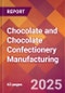 Chocolate and Chocolate Confectionery Manufacturing - 2025 U.S. Market Research Report with Updated Analysis & Forecasts - Product Thumbnail Image