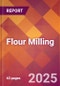 Flour Milling - 2025 U.S. Market Research Report with Updated Analysis & Forecasts - Product Image