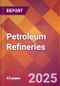 Petroleum Refineries - 2025 U.S. Market Research Report with Updated Analysis & Forecasts - Product Image